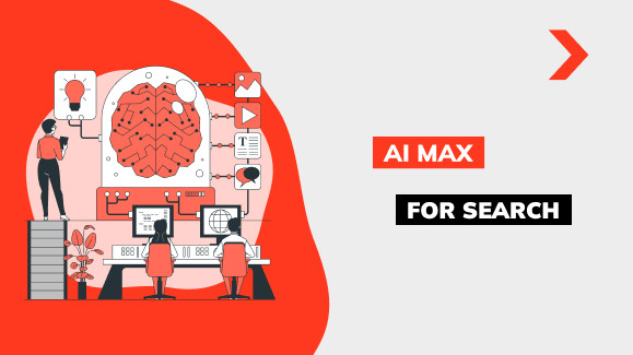 AI Max for Search — інструмент для підвищення ефективності РК